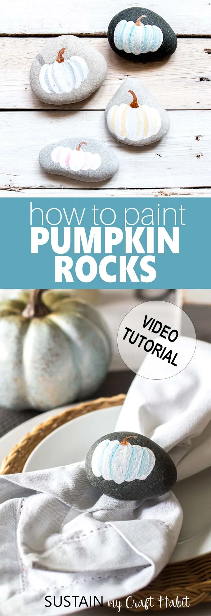 Collage of images showing this simple fall and Thanksgiving rock painting idea. The text overlay states how to paint pumpkin rocks.
