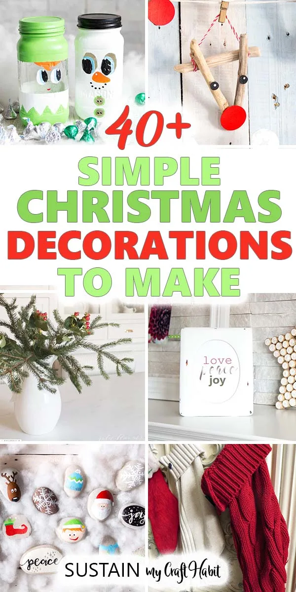 Collage of images with a text overlay demonstrating 40+ simple DIY natural Christmas decorations to make.