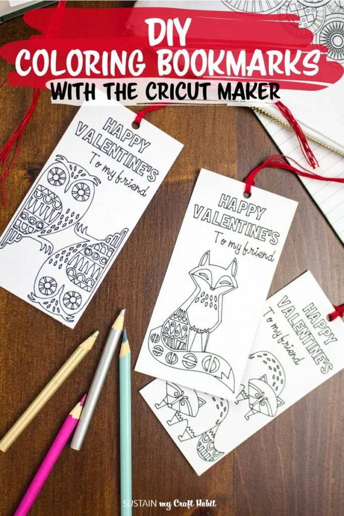 DIY coloring bookmarks made with the Cricut Maker as a non candy Valentines Day idea for classmates.