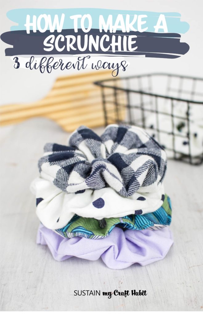 How to Make a Scrunchie 3 Different Ways – Sustain My Craft Habit