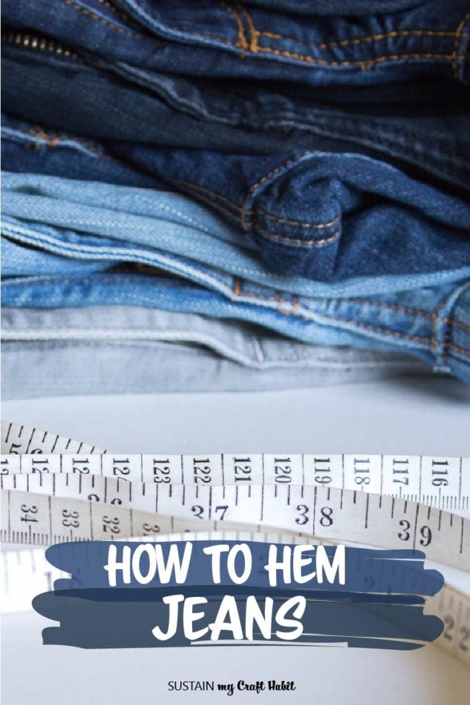 How to Hem Jeans with the Original Hem (Ultimate Guide!) – Sustain My ...