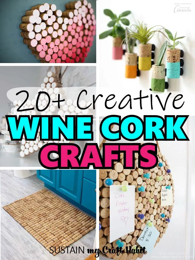 Collage showing a variety of fun and practical wine cork crafts to try.