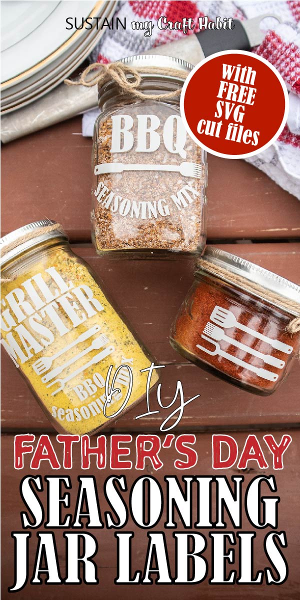 Three labelled mason jars filled with BBQ seasoning and placed on a picnic table with text overlay "Diy Father's day seasoning jar labels."