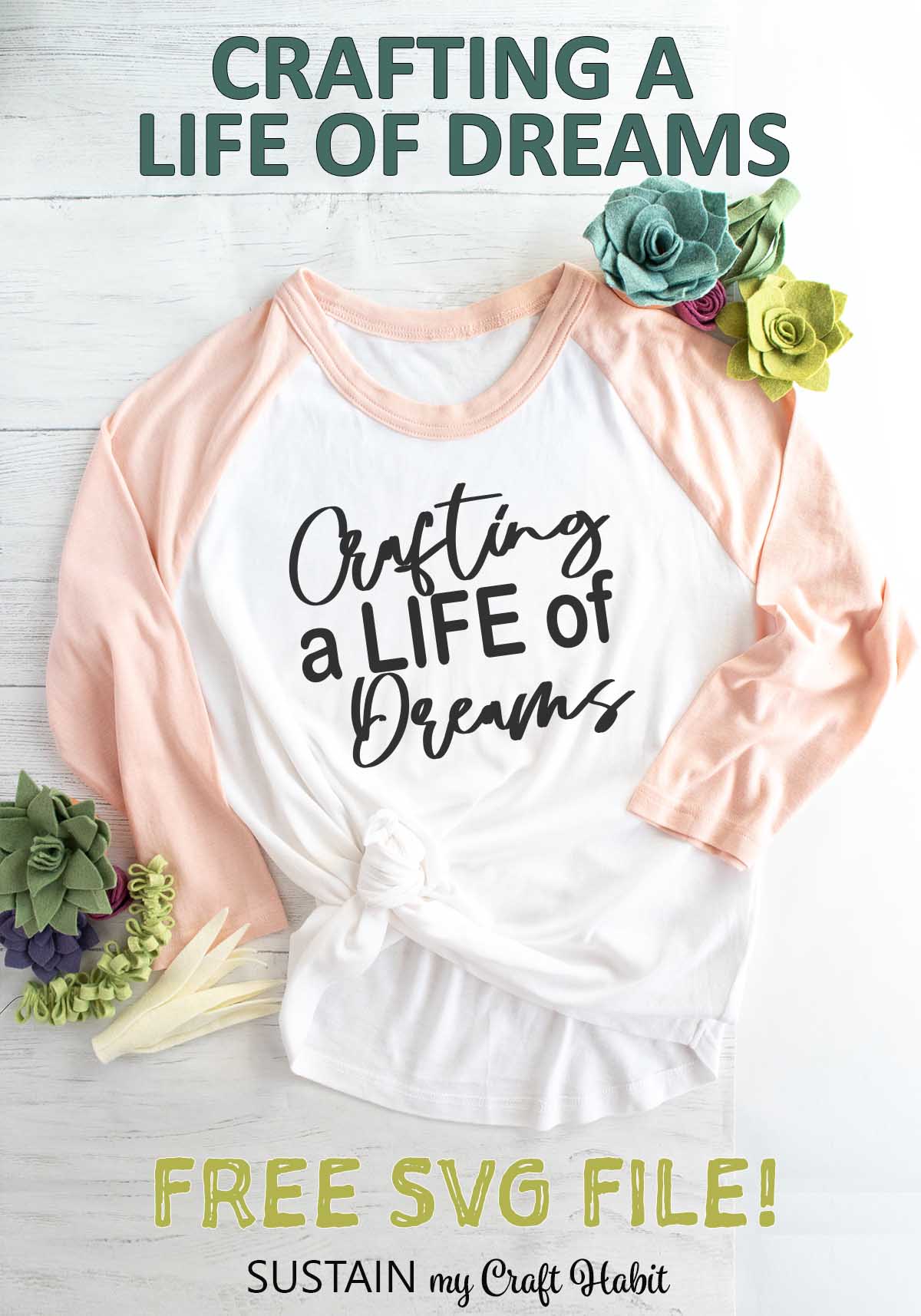 Example of a long sleeved t-shirt on a white backdrop with the phrase Crafting a Life of Dreams on the front.