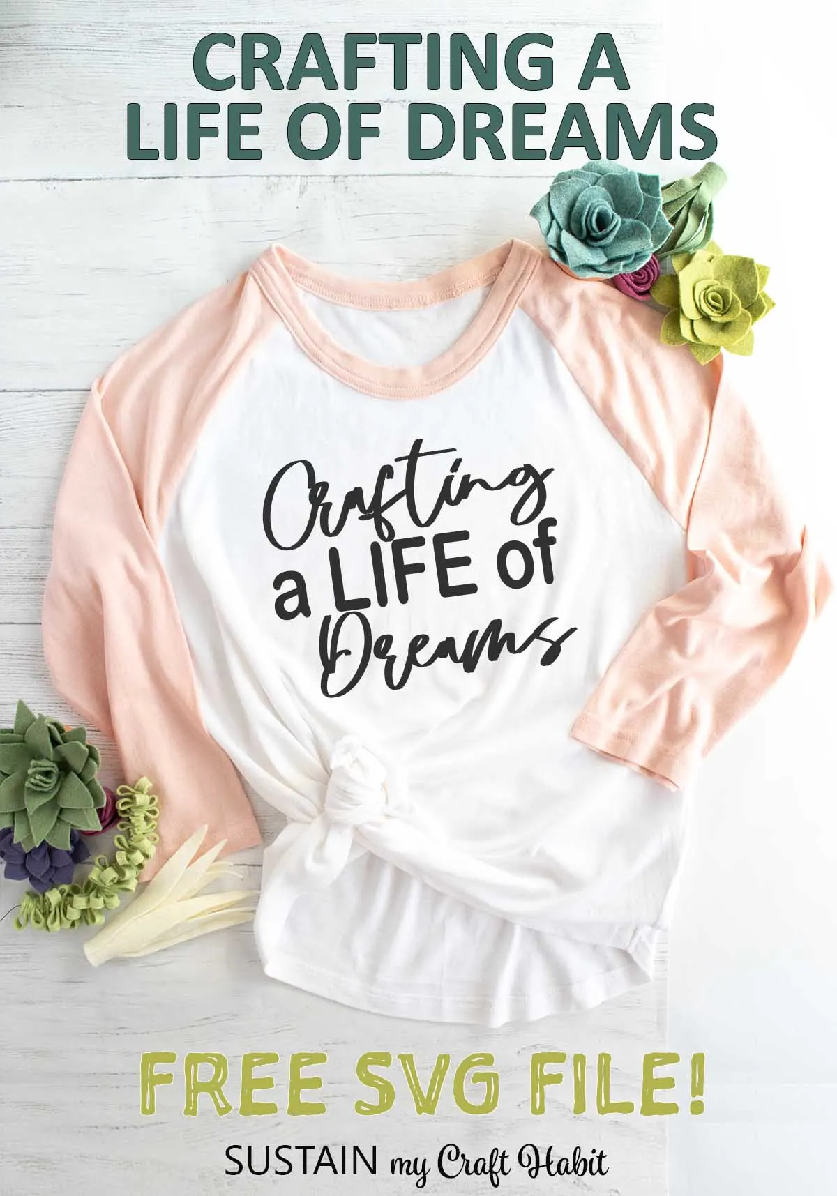 Example of a long sleeved t-shirt on a white backdrop with the phrase Crafting a Life of Dreams on the front.