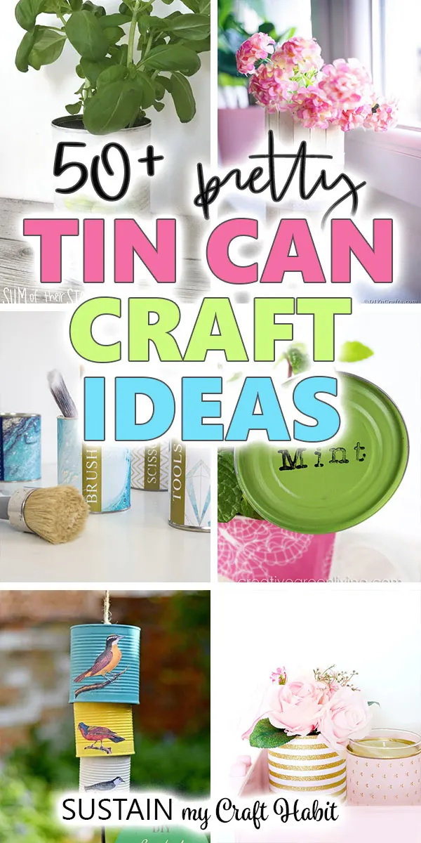 Collage of various tin can crafts including bases, wind chimes, utensil holders and herb garden markers.