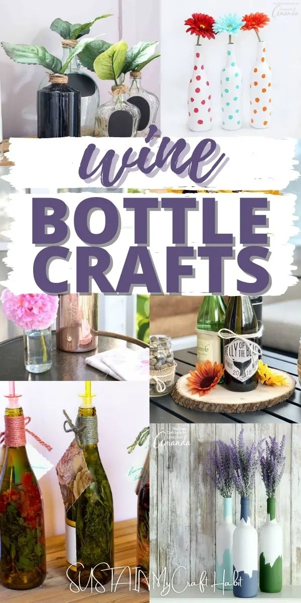 Collage of images with text overlay reading "wine bottle crafts".