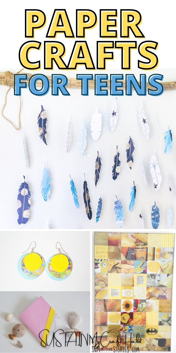 Collage of images of paper crafts for teens including a paper feather wall hanging, DIY earrings, wall art and notebook.
