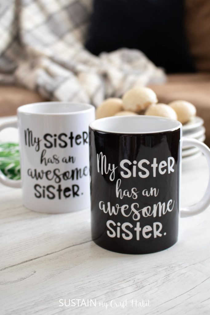Awesome Sisters Mugs with the new Cricut Mug Press! – Sustain My