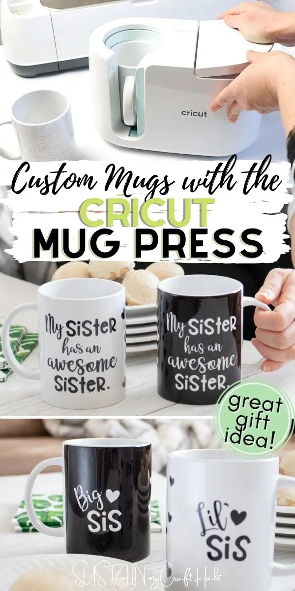 How to Make a Custom Mug with the Cricut Mug Press - Sisters, What!