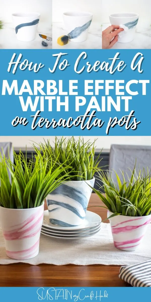 Collage of how to paint a marble effect with pain on terracotta pots with text overlay.