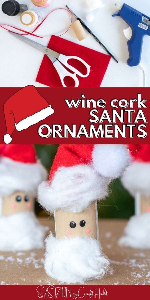 Collage of materials and Santa wine cork ornaments with text overlay.