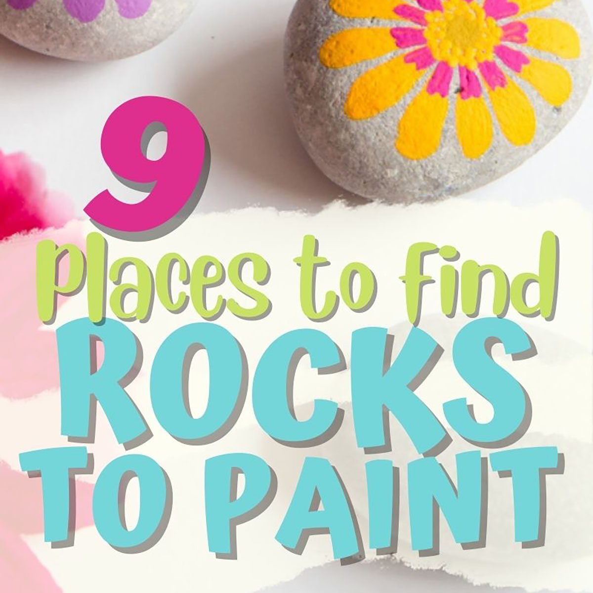 9 Best Places to Find Rocks to Paint