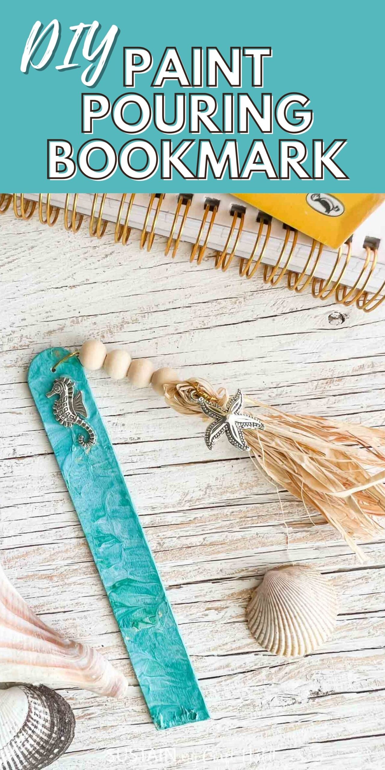 Paint poured beachy bookmark made with beach charms, wood beads and a tassel with text overlay.