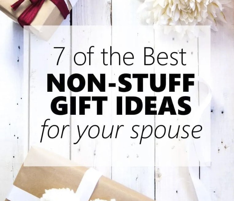 7 of the Best Non-Stuff Gift Ideas for your Spouse – Sustain My