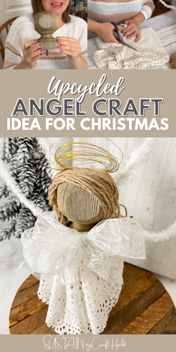 Collage showing how to make an upcycled angel craft made from scrap food, ribbon, fabric, twine and wires.