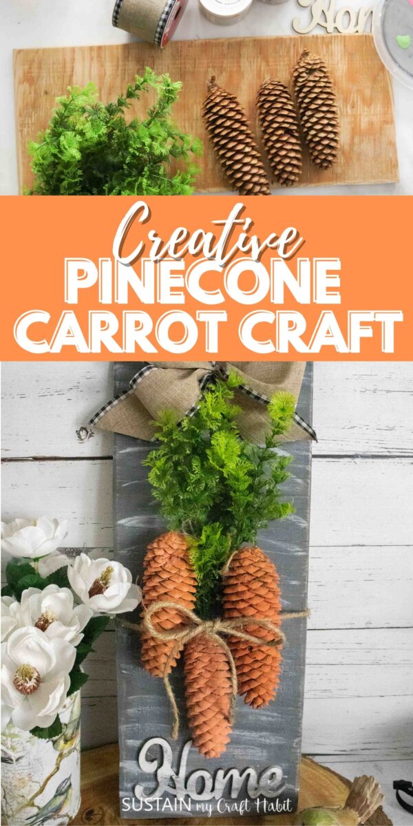 Collage of materials and finished pinecone carrot sign with text overlay.