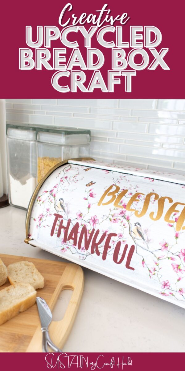 Upcycled bread box decorated with decoupage and the words "blessed" and "thankful" with text overlay.