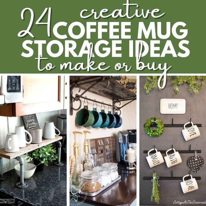 coffee mug storage ideas collage