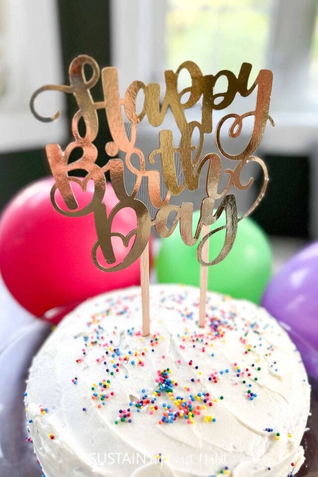 DIY Birthday Cake Topper with Cricut Sustain My Craft Habit