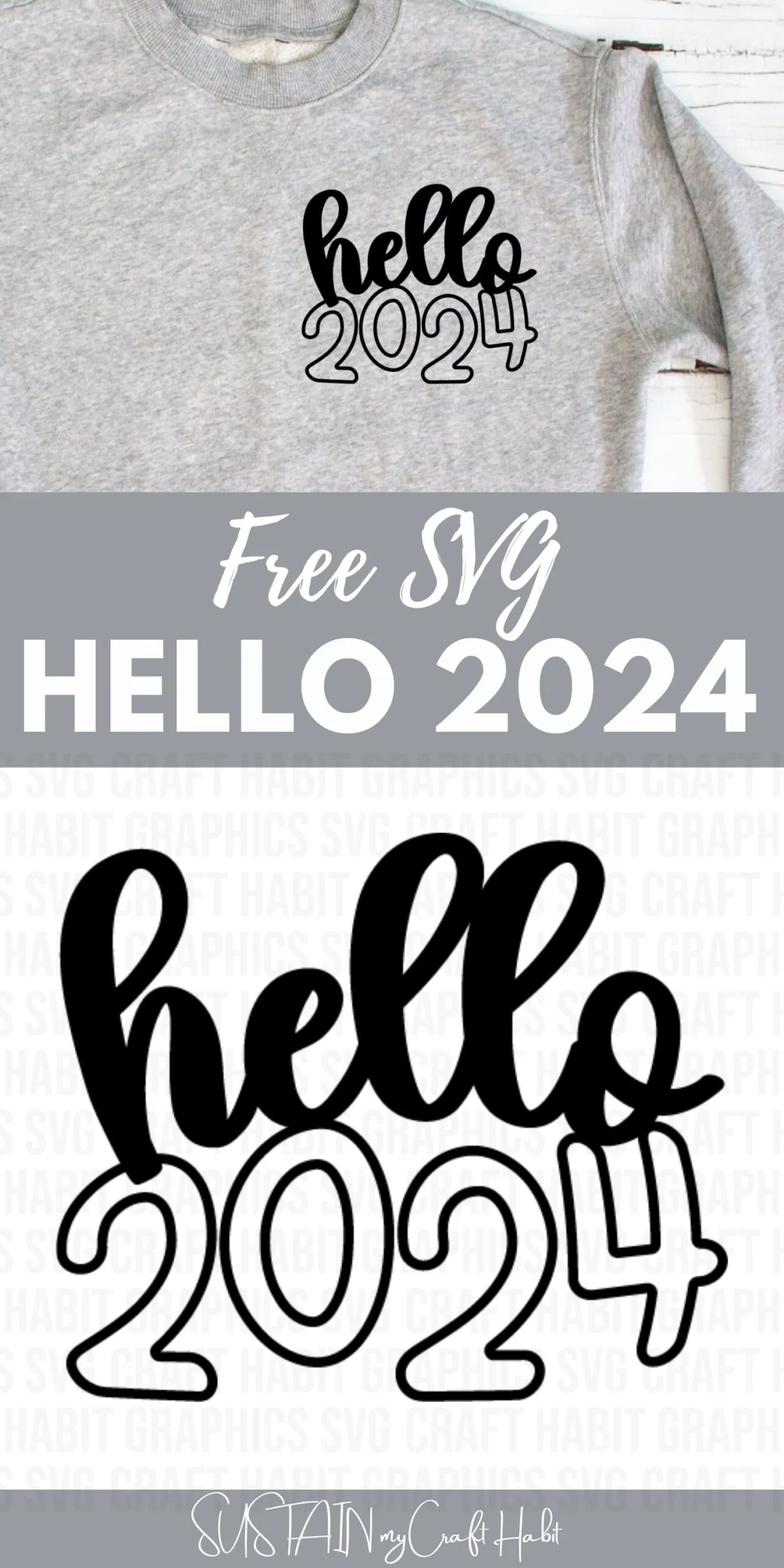 Collage of images showing a sweatshirt with the New Year SVG design that says hello 2024.
