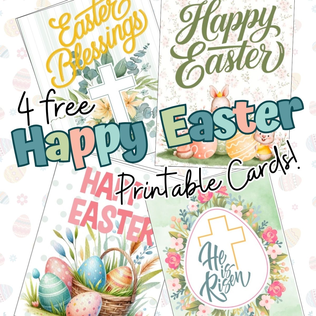 4 Free Printable Happy Easter Cards