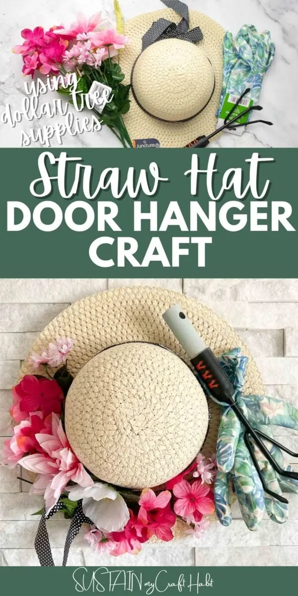 Collage with text overlay showing materials and finished straw hat door hanger decorated with faux flowers and gardening tools.