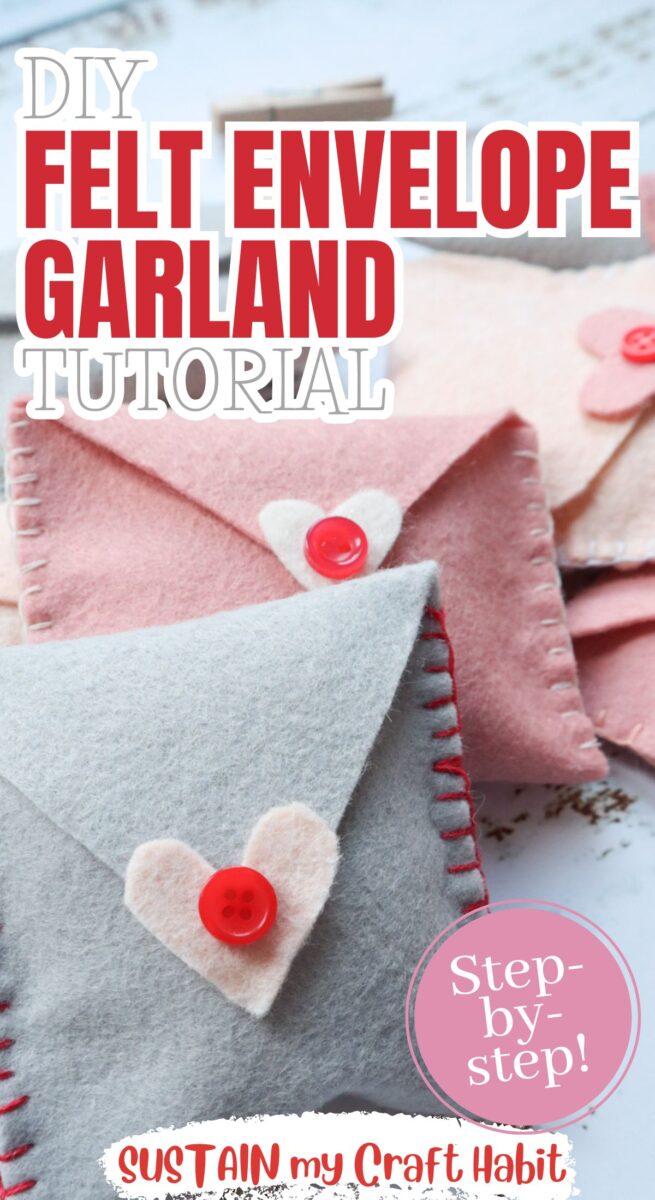 Close up of valentine's day felt envelope garland with text overlay.
