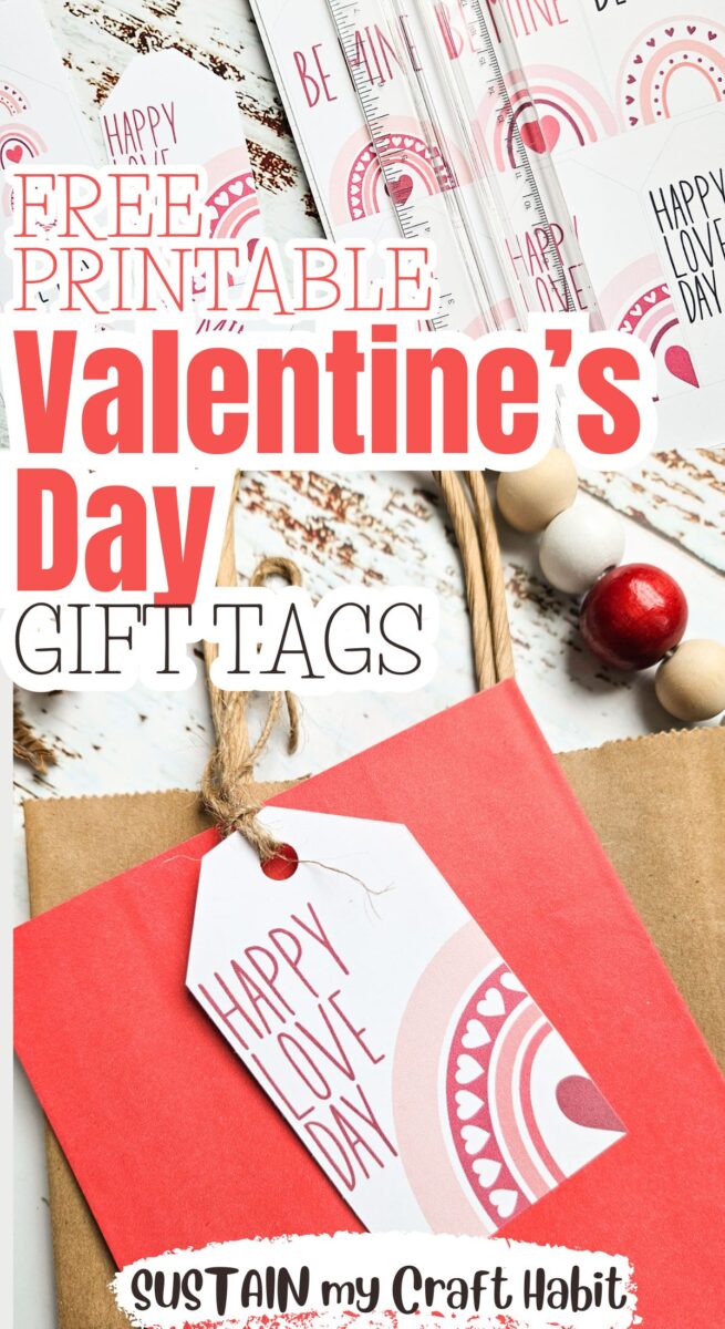 Collage with text overlay showing free printable Valentine's day gift tags attached to a gift bag.