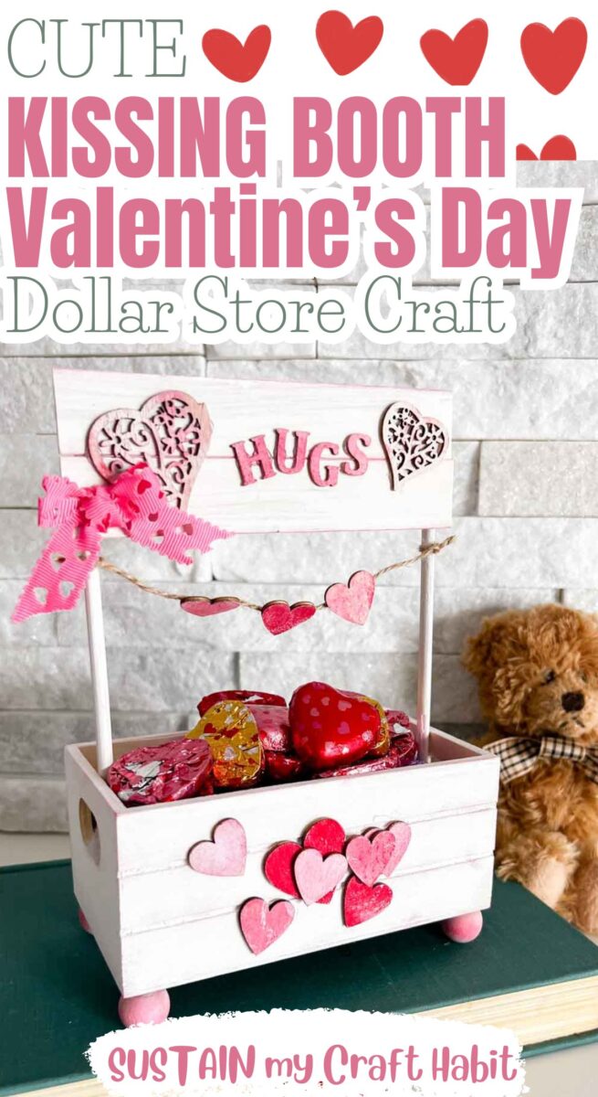 Dollar Tree materials made into a valentine's day mini kissing booth with text overlay.