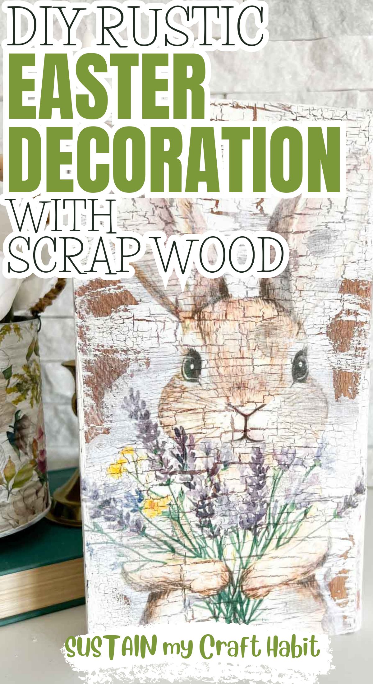 Rustic bunny Easter decoration with text overlay.