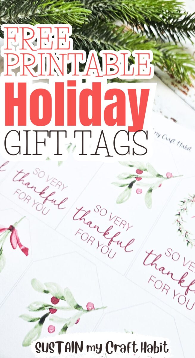 Free printable Christmas gift tags displayed beside a sprig of greenery with text overlay