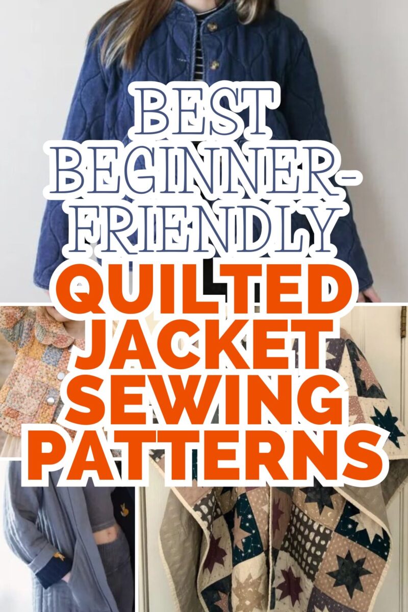 The Best Beginner-Friendly Quilted Jacket Patterns to Sew This Season